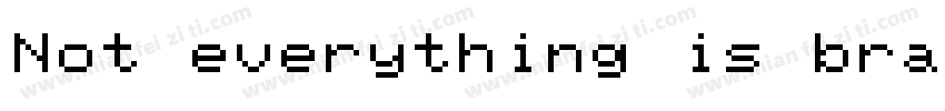 Not everything is braw字体转换